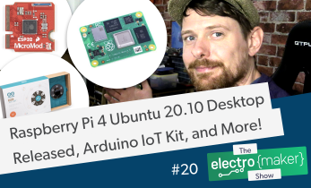 Electromaker Show Episode 20